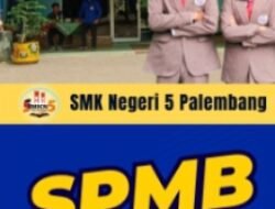 SPMB (Sistem Penerimaan Siswa Baru) SMK Negeri 5 Palembang Tahun Ajaran 2025/2026